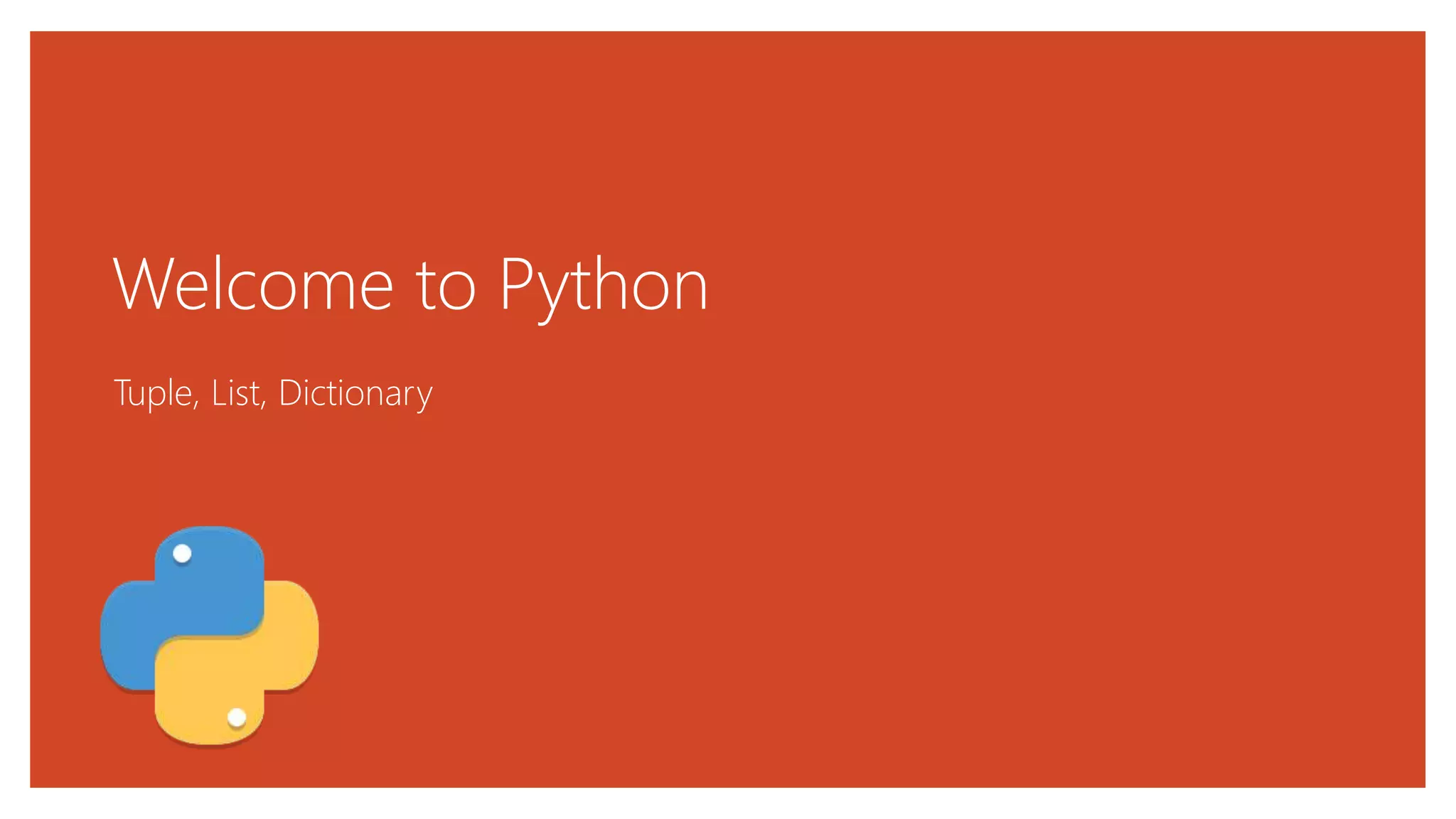 An Introduction to Tuple List Dictionary in Python | PPTX