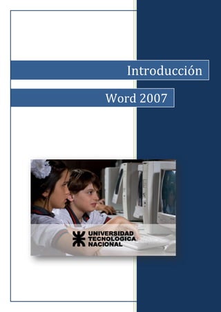 Introducción
Word 2007
 