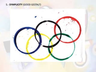 5.- SYMPLICITY (GOOD GESTALT)
 