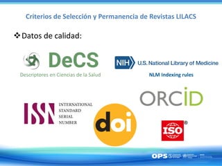 Metodologia LILACS
• Indización de los documentos realizada manualmente por los
bibliotecólogos de la Red Latino americana...