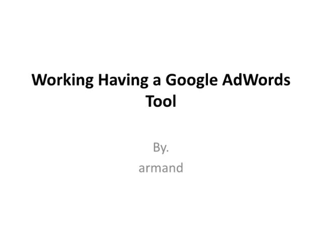 01.working having a google ad words tool
