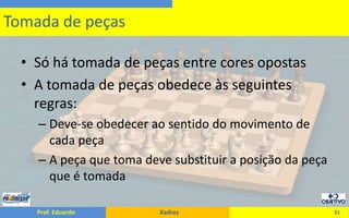 Só há tomada de peças entre cores opostasA tomada de peças obedece às seguintes regras:Deve-se obedecer ao sentido do movimento de cada peçaA peça que toma deve substituir a posição da peça que é tomada31Tomada de peças