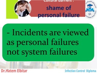 Cultural barriers :
shame of
personal failure
- Incidents are viewed
as personal failures
not system failures
144
 