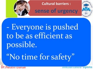 Cultural barriers :
sense of urgency
- Everyone is pushed
to be as efficient as
possible.
“No time for safety”
146
 