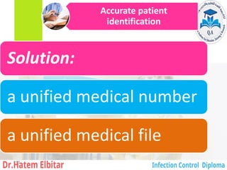 Accurate patient
identification
Solution:
a unified medical number
a unified medical file
163
 