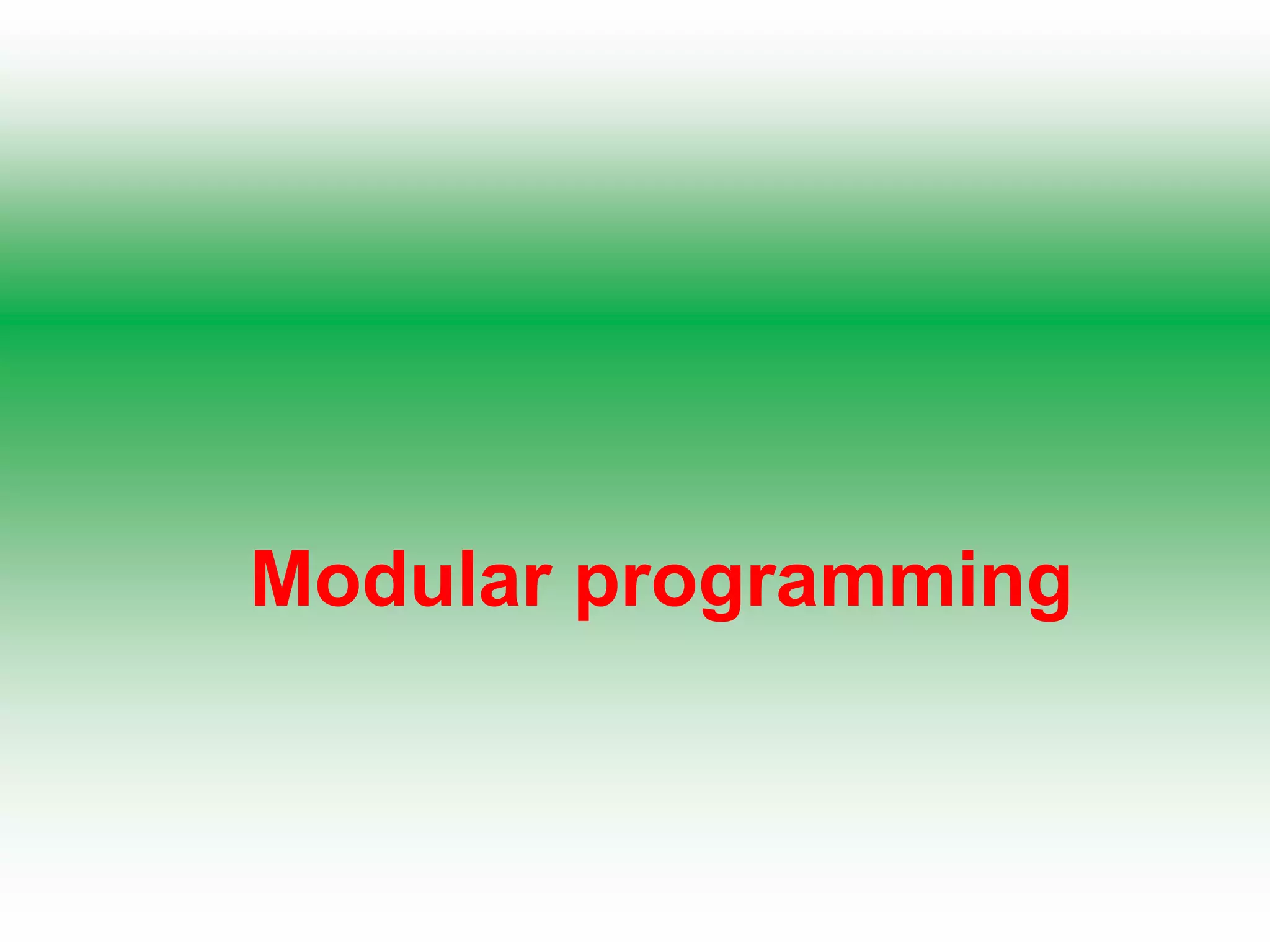 Modular programming
 