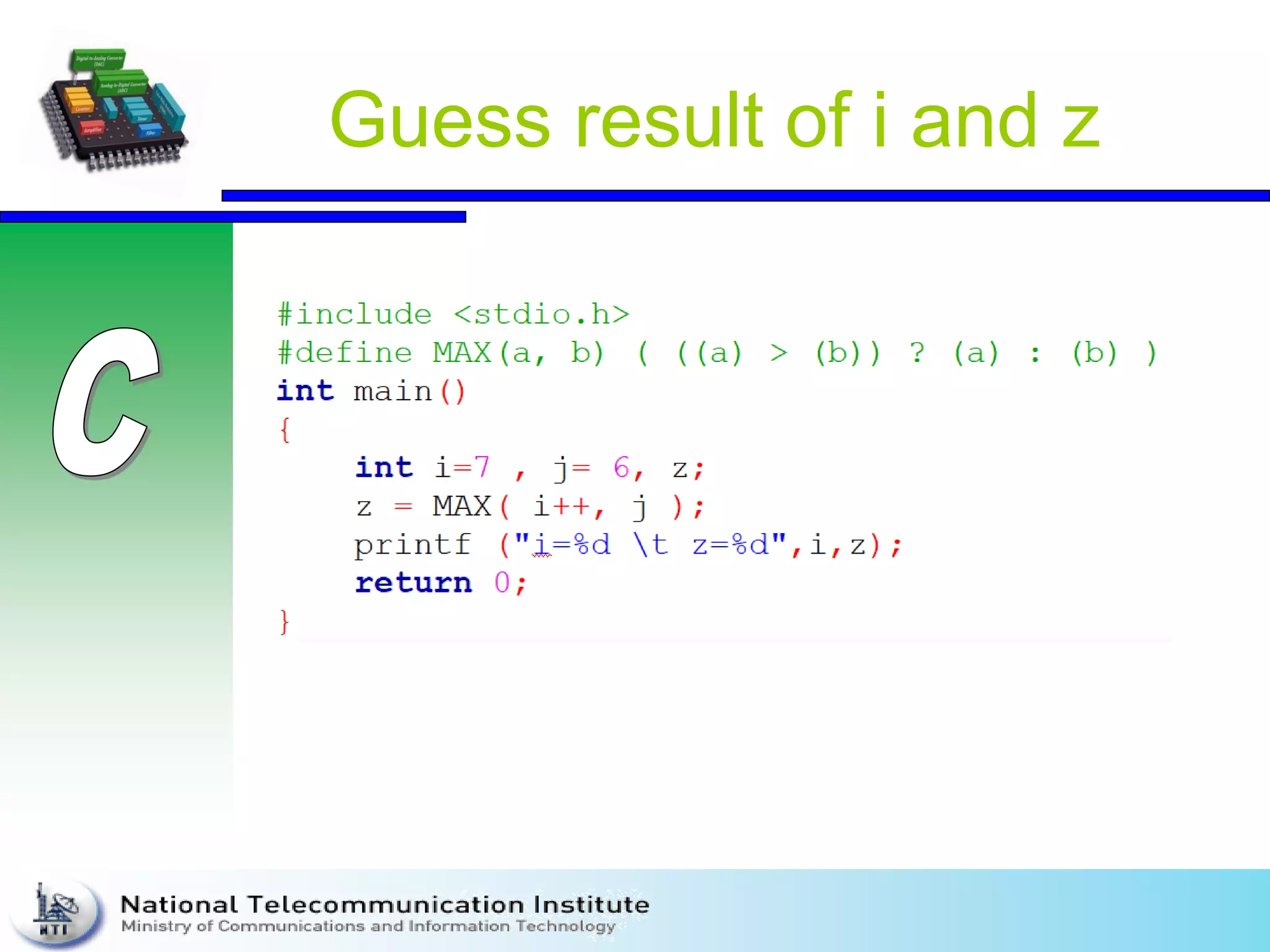 Guess result of i and z
 