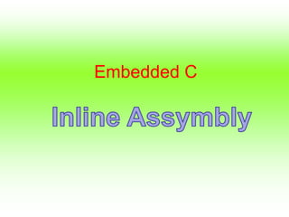 Embedded C
 