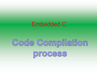 Embedded C
 