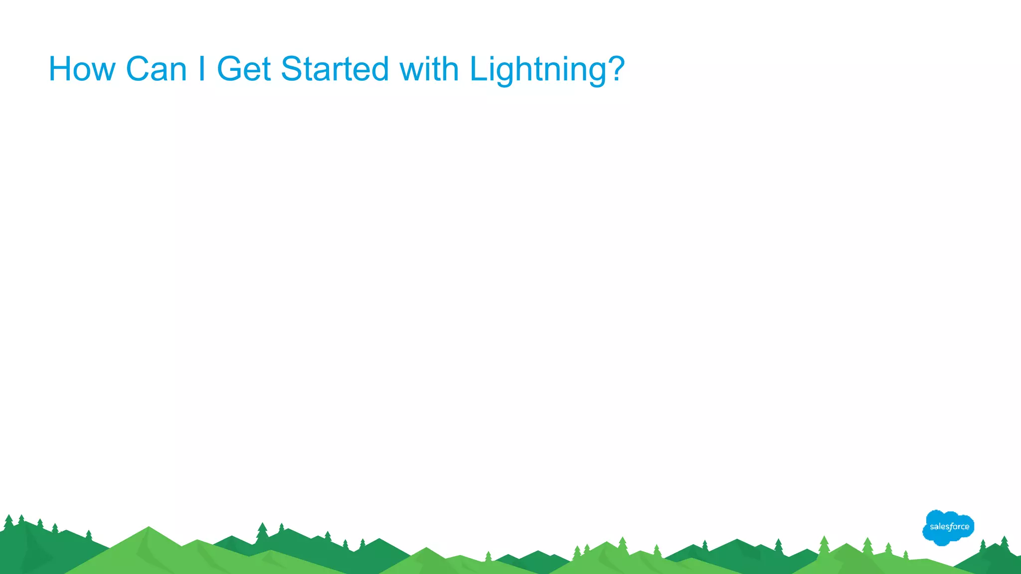 How Can I Get Started with Lightning?
 