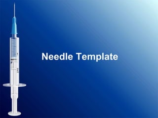 Needle Template
 