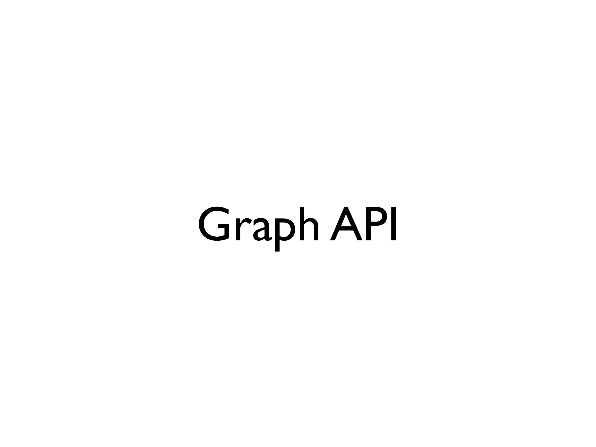 Graph API
 