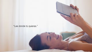 “Lee donde tú quieras.”
 
