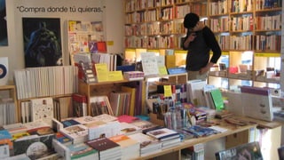 “Compra donde tú quieras.”
 