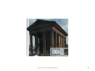 Fortuna Virilis, Roma, I a.c.
80Vítor Santos, ESAG, 2012/2013
 