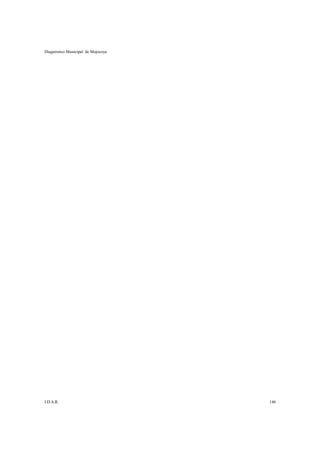 Diagnóstico Municipal de Mojocoya




I.D.A.R.                            146
 