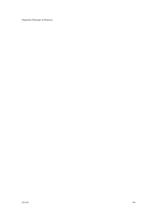 Diagnóstico Municipal de Mojocoya




I.D.A.R.                            196
 