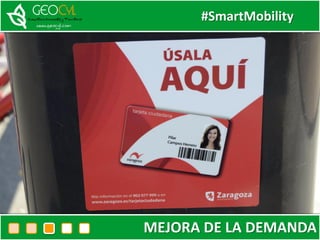 #SmartMobility
MEJORA DE LA DEMANDA
 