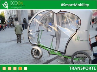 #SmartMobility
TRANSPORTE
 
