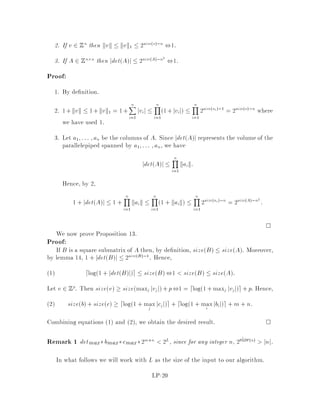 Proof:
We will rst show that the two conditions cannot happen together, and then than
at least one of them must happen.
Suppose we do have both x and y as in the statement of the theorem.
Ax = b = yTAx = yTb = xTATy = yTb
but this is a contradiction, because yTb 0, and since x  0 and ATy  0, so
xTATy  0.
The other direction is less trivial, and usually shown using properties of the Sim-
plex algorithm, mainlyduality. We willuse another tool, and later use Farkas' Lemma
to prove properties about duality in linear programming. The tool we shall use is the
Projection theorem, which we state without proof:
Theorem 7 Projection Theorem Let K be a closed convex see Figure 4 non-
empty set in Rn, and let b be any point in Rn. The projection of b onto K is a point
p 2 K that minimizes the Euclidean distance kb , pk. Then p has the property that
for all z 2 K, z ,pTb ,p  0 see Figure 5 non-empty set.
not convex convex
Figure 4: Convex and non-convex sets in R2.
We are now ready to prove the other direction of Farkas' Lemma. Assume that
there is no x such that Ax = b, x  0; we will show that there is y such that ATy  0
but yTb 0.
Let K = fAx : x  0g  