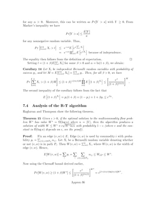 edge between vi and C , vi would leave even sized components, thus contradicting
the minimality of F0.

T
C
N
N
N
N
i
i
1
2
k
j
Figure 4: dHv  2 for v 2 Even
4.7 Some implementation details
The algorithm can be implemented in On2 logn. For this purpose, notice that
the number of iterations is at most n , 1 since F is a forest. The components
of F can be maintained as a union- nd structure and, therefore, all mergings of
components take On n;n where is the inverse Ackermann function. In order
to get the On2 logn bound, we shall show that every iteration can be implemented
in Onlogn time.
In order to nd the edge e to add to F, we maintain a priority queue containing
the edges between di erent components of F. This initialization of this priority queue
takes On2 logn time. In order to describe the key of an edge, we need to introduce
a notion of time. The time is initially set to zero and increases by in each iteration
the time can be seen to be the maximum of di over all vertices i. The key of an
edge e = i;j is equal to the time at which we would have ce = di + dj if the
parity of the components containing i and j don't change. The edge to be selected
is therefore the edge with minimum key and can be obtained in Onlog n. When
two components merge, we need to update the keys of edges incident to the resulting
component since the parity might have changed. By keeping track of only one edge
between two components the one with smallest key, we need to update the keys of
On edges when two components merge. This can be done in Onlog n Ologn
per update.
To complete the discussion, we need to show how to go from F to F0. By per-
forming a post-order traversal of the tree and computing the parity of the subtrees
encountered in a recursive manner, this step can be implemented in On time.
Approx-20
 