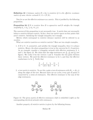 all permutations . Note that this is a potential function which often arises in the
analysis of algorithms for the k-server problem.
σ σ
a a
2 3
1 2
Φ Φ ΦΦ
1 1 2 2
σ1
Request is made
and an off-line
server is moved.
Server moved
by on-line
algorithm.
~ ~
Claim 23
~t ,t,1  kCMIN t;
t , ~t  ,CA t:
where A is the on-line algorithm. From this claim we can derive that t , t,1 
kCMIN t , CA t. If we take the sum over t then the left hand side telescopes
to give us  nal , 0  kCMIN  , CA . We know that 0   nal and so
CA   kCMIN  + 0. We assume that all of the on-line servers and all of the
o -line servers are initially at the same single point. This implies that 0 = 0 and
so CA   kCMIN . From this inequality we can see that the algorithm is k-
competitive. It only remains for us to prove the claim.
Proof of claim We rst consider what happens when the o -line algorithm moves
a server to the request. Choose so that Ms;a = Pk
i=1 dai;s i. Suppose that
the o -line algorithm chooses to move al to the request. Since none of the on-line
servers are moving P
i j dsi;sj does not change. Hence
~t ,t,1 = kMs;a  kdistance traveled by al to the request
= kCMIN t:
We now consider how  changes when the on-line algorithm moves its servers. Num-
ber the on-line servers so that s1;s2;::: ;sq are active and sq+1;::: ;sk are inactive.
Online-35
 