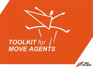 TOOLKIT for
MOVE AGENTS
 