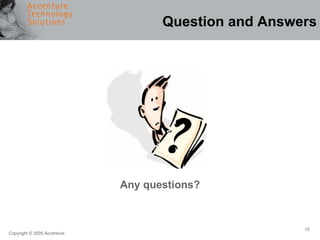 Question and Answers Any questions? 