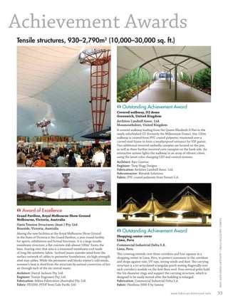 Achievement Awards
         Tensile structures, 930–2,790m2 (10,000–30,000 sq. ft.)




                                                                                   Ã Outstanding Achievement Award
                                                                                   Covered walkway, O2 dome
                                                                                   Greenwich, United Kingdom
                                                                                   Architen Landrell Assoc. Ltd.
                                                                                   Monmouthshire, United Kingdom
                                                                                   A covered walkway leading from the Queen Elizabeth II Pier to the
                                                                                   newly refurbished O2 (formerly the Millennium Dome), this 150m
                                                                                   walkway is created from PVC-coated polyester, tensioned over a
                                                                                   curved steel frame to form a weatherproof entrance for VIP guests.
                                                                                   Two additional inverted umbrella canopies are located on the pier,
                                                                                   as well as three further inverted cone canopies on the bank side. An
                                                                                   interactive system lights the walkway in an array of vibrant colors,
                                                                                   using the latest color-changing LED and control systems.
                                                                                   Architect: Barr Gazetas
                                                                                   Engineer: Tony Hogg Designs
                                                                                   Fabrication: Architen Landrell Assoc. Ltd.
                                                                                   Subcontractor: Metafab Solutions
                                                                                   Fabric: PVC-coated polyester from Ferrari S.A.




         Ã Award of Excellence
         Grand Pavilion, Royal Melbourne Show Ground
                                                                                                                                                                FABRIC ARCHI TECTURE • JANUARY/FEBRUARY 2008


         Melbourne, Victoria, Australia
         Oasis Tension Structures (Aust.) Pty. Ltd.
         Braeside, Victoria, Australia
         Among the new facilities at the Royal Melbourne Show Ground
                                                                                   Ã Outstanding Achievement Award
         in the State of Victoria is the Grand Pavilion, a year-round facility     Shopping center cover
         for sports, exhibitions and formal functions. It is a large tensile-      Lima, Peru
         membrane structure; a ﬂat concrete slab almost 100m2 forms the            Commercial Industrial Delta S.A.
         base. Soaring over that area is a tensioned membrane roof made            Lima, Peru
         of long-life synthetic fabric. Inclined masts transfer wind from the      This covering extends over three corridors and four squares in a
         surface network of cables to perimeter foundations, via high-strength     shopping center in Lima, Peru, to protect customers in the corridors
         steel stay cables. While the perimeter wall blocks winter’s cold winds,   and shops against rain, UV rays, strong winds and dust. The carrying
         summer’s heat is shed from the structure by natural convection of hot     structure is a tri-articulated triangular porch resting diagonally over
         air through each of the six central masts.                                each corridor’s module on the ﬁrst-ﬂoor roof. Four vertical poles hold
         Architect: Darryl Jackson Pty. Ltd.                                       the 5m-diameter rings and support the carrying structure, which is
         Engineer: Tensys Engineers Pty. Ltd.                                      designed to be easily moved after the building is enlarged.
         Fabrication: Atkins Fabrication (Australia) Pty. Ltd.                     Fabrication: Commercial Industrial Delta S.A.
         Fabric: FR1000, PVDF from Gale Paciﬁc Ltd.                                Fabric: Flexilona 2000 E by Sansuy

                                                                                                                            www.fabricarchitecture.info         33


0108FA_p26-p35.indd   Sec3:33                                                                                                                         1/15/08     1:10:31 PM
 