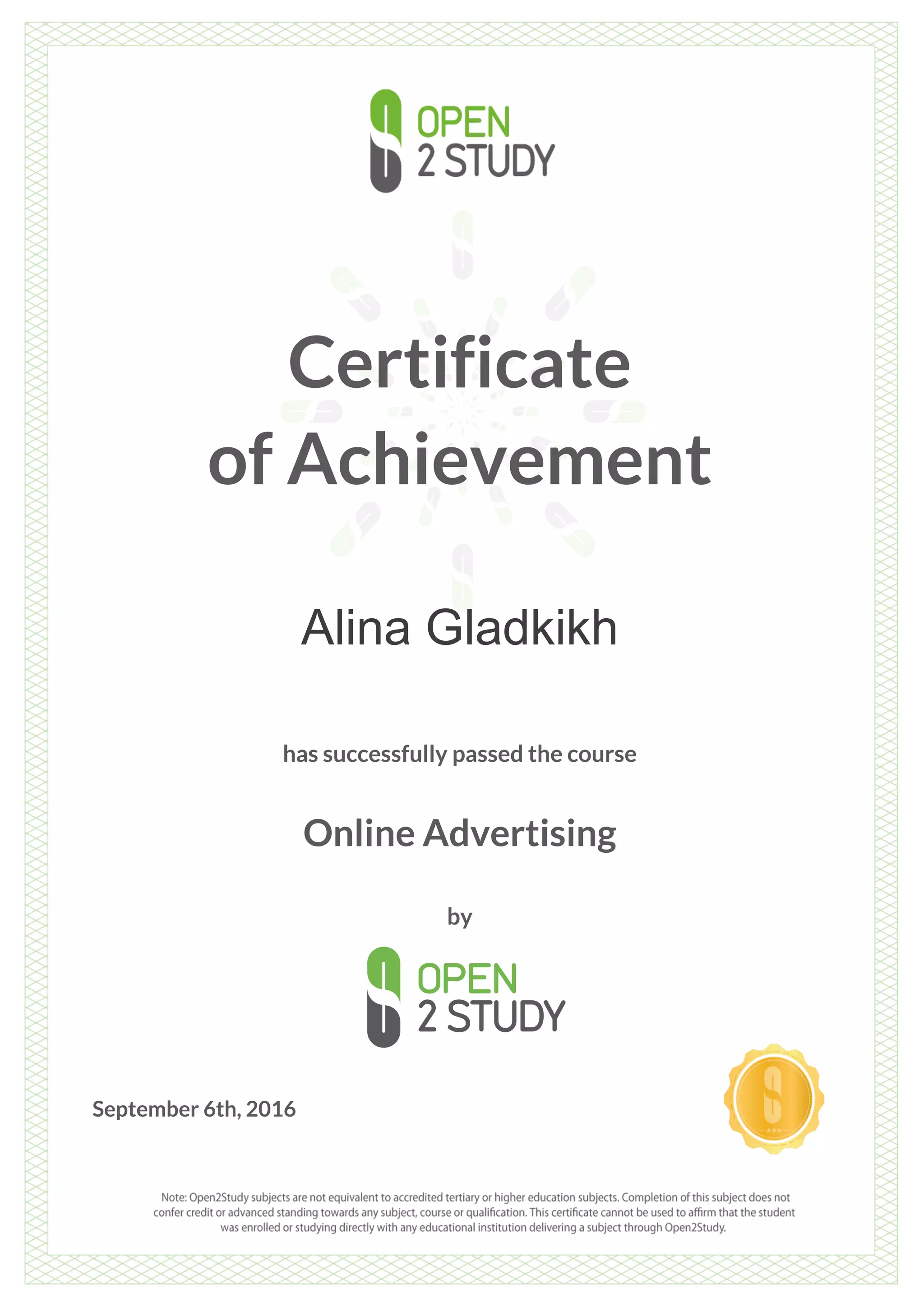 Certificate
of Achievement
Alina Gladkikh
has successfully passed the course
Online Advertising
by
September 6th, 2016