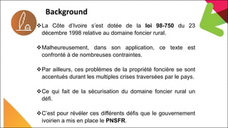 7th Capitalization Meeting
EU Land Governance Programme
Background
La Côte d’Ivoire s’est dotée de la loi 98-750 du 23
dé...