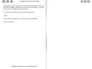 El amigo Manso de Benito Pérez Galdós Ejemplar de cortesía  gratis  www.interlectores.com 93 