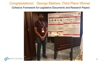 Congratulations! George Mathew, Third Place Winner
4
Cohesive Framework for Legislative Documents and Research Papers
 