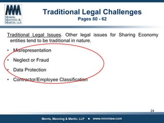 Traditional Legal Challenges
Pages 60 - 62
Traditional Legal Issues. Other legal issues for Sharing Economy
entities tend ...