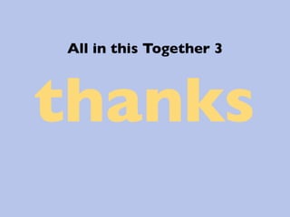 All in this Together 3	




thanks                      
           	

 