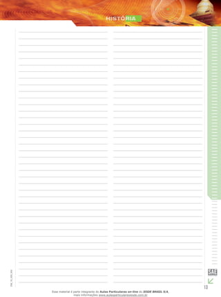 13
EM_1S_HIS_002
Esse material é parte integrante do Aulas Particulares on-line do IESDE BRASIL S/A,
mais informações www.aulasparticularesiesde.com.br
 