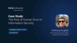 The Role of Human Error in Information Security
 