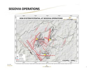 5
TSX: GCM
January 2017
SEGOVIA OPERATIONS
 