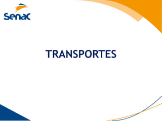 TRANSPORTES
 