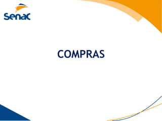 COMPRAS
 
