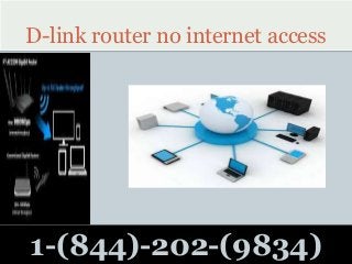D-link router no internet access
1-(844)-202-(9834)
 