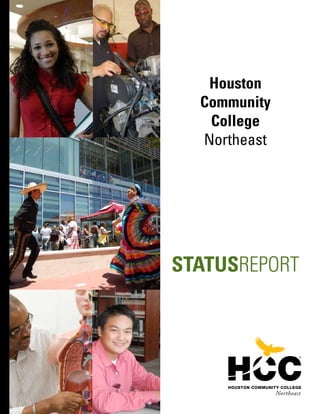Houston
Community
College
Northeast
STATUSREPORT
 