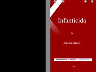2008 www.interlectores.com Infanticida de Joaquín Dicenta 1 