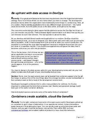 Page 4 of 7
Be upfront with data access in DevOps
Kennelly: It’s a great point because the business requirements drive the...