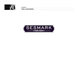 SESMARK
FINAL LOGO DESIGN
 