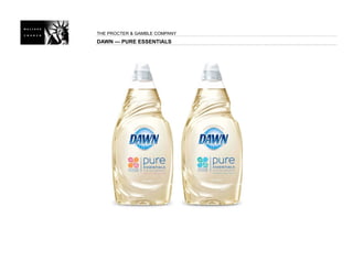 THE PROCTER & GAMBLE COMPANY
DAWN — PURE ESSENTIALS
 