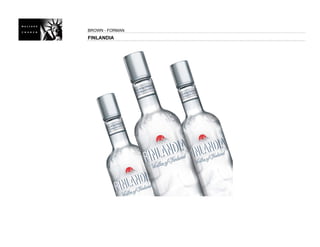 BROWN - FORMAN
FINLANDIA
 