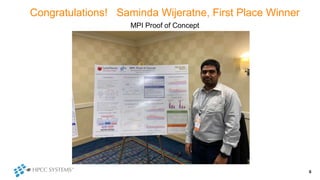 Congratulations! Saminda Wijeratne, First Place Winner
6
MPI Proof of Concept
 