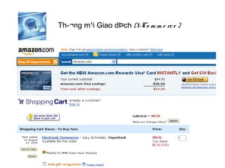 Th­¬ng m¹i Giao dÞch (t-Co m m e rc e )
 