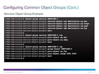 © 2013 Cisco and/or its affiliates. All rights reserved. Cisco Public 48
Services Object Group Example
 